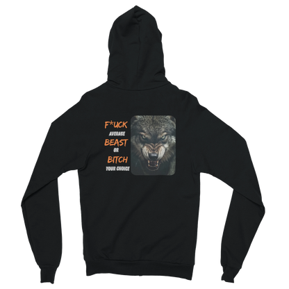 Beast Or Bitch Zip Hoodie