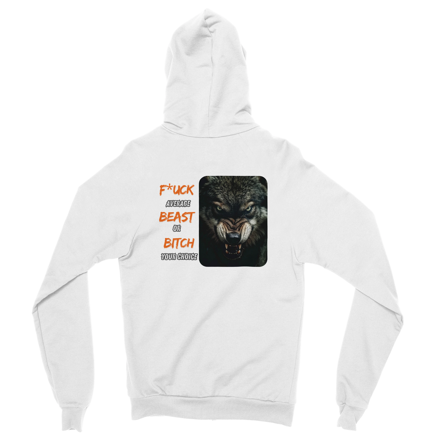 Beast Or Bitch Zip Hoodie