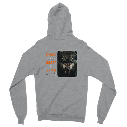 Beast Or Bitch Zip Hoodie