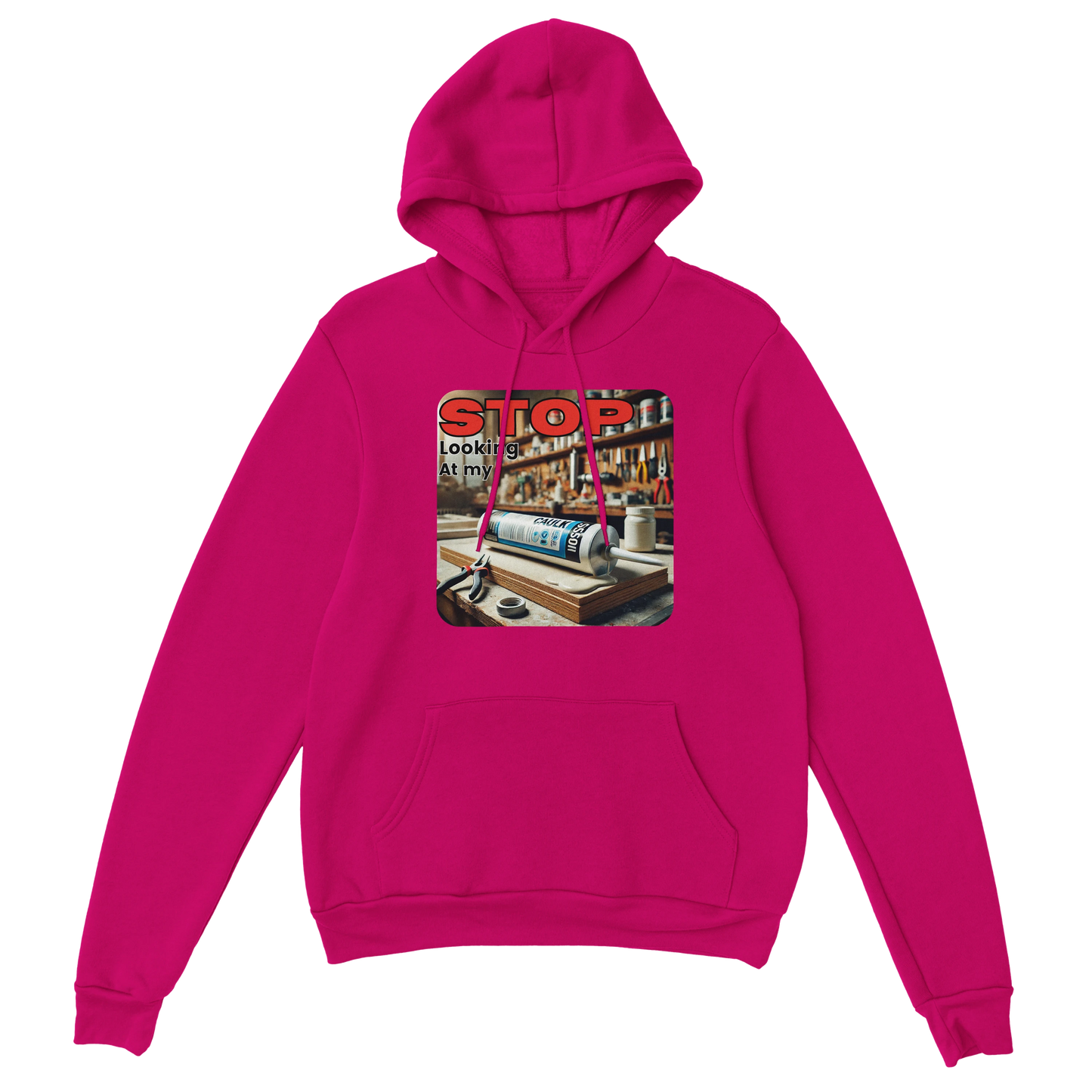 Stop Looking At My **** Hoodie