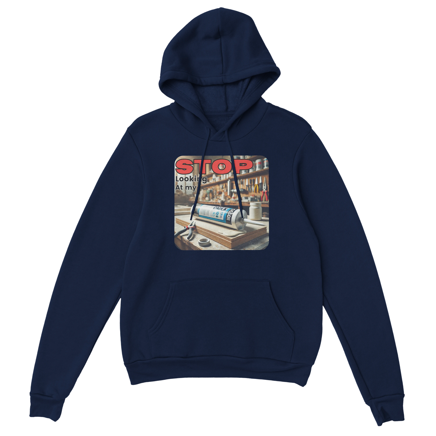 Stop Looking At My **** Hoodie