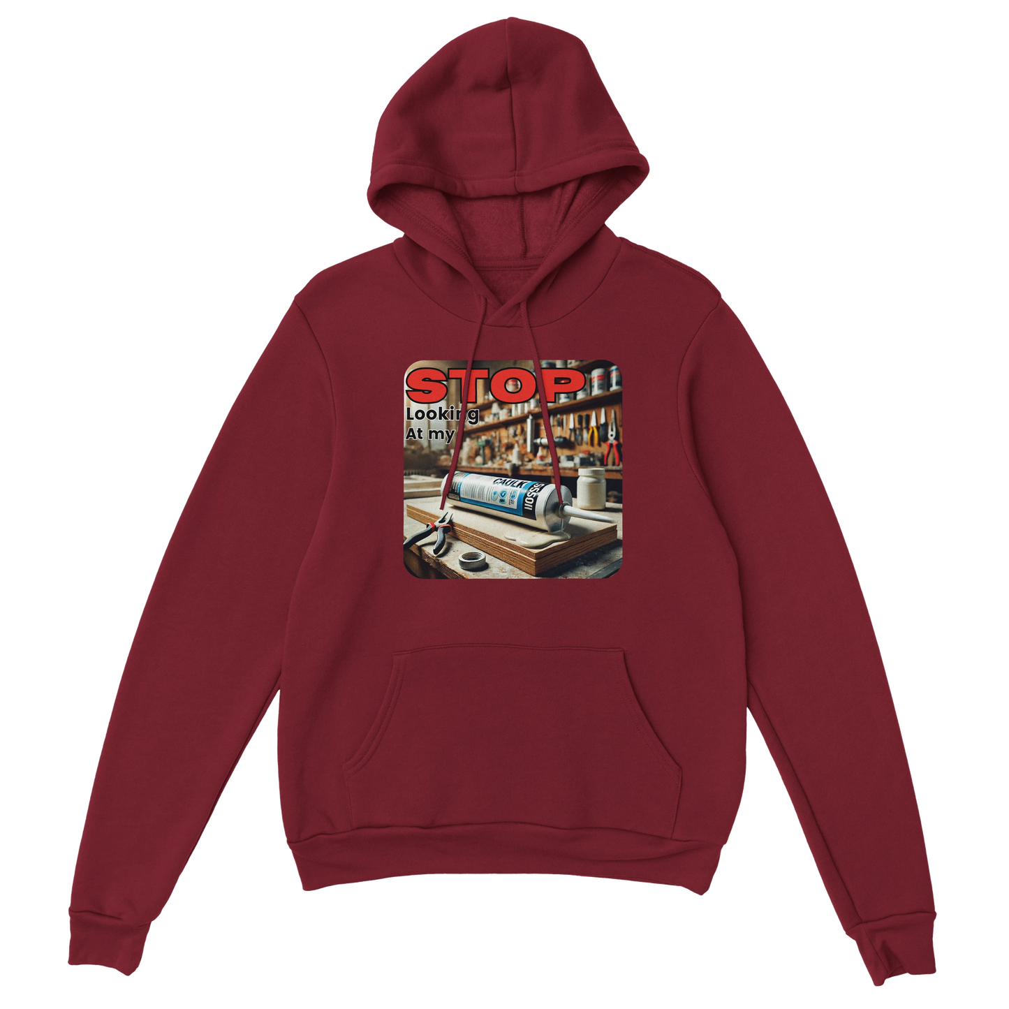Stop Looking At My **** Hoodie