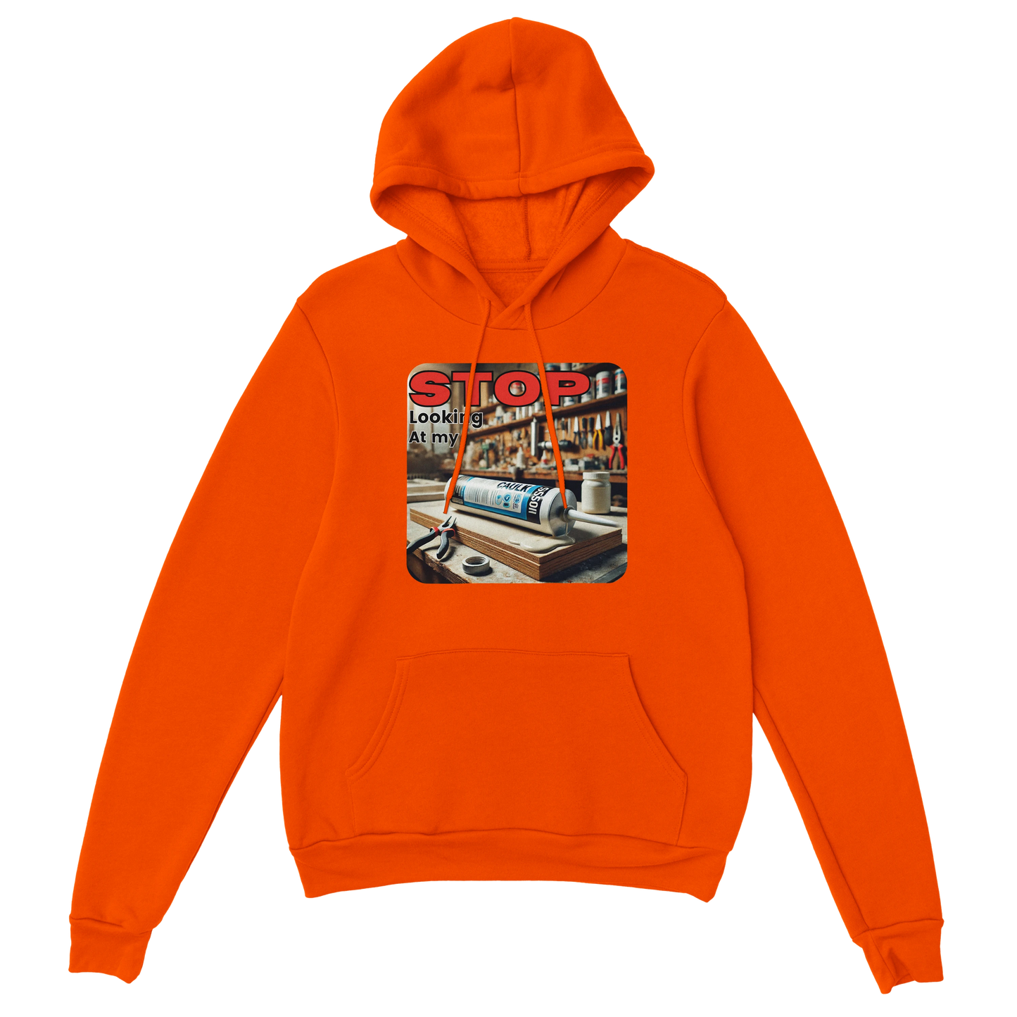 Stop Looking At My **** Hoodie