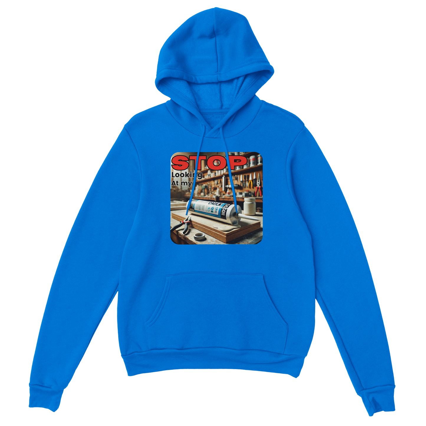 Stop Looking At My **** Hoodie