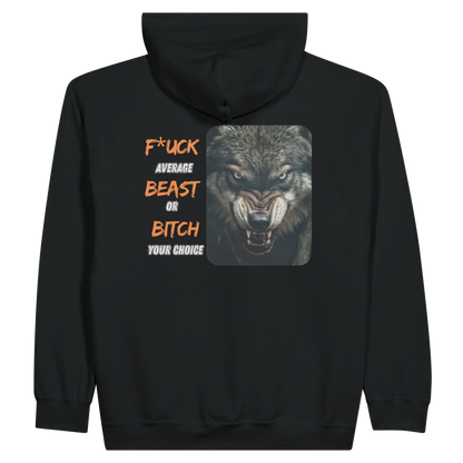 Beast Or Bitch Zip Hoodie