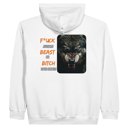 Beast Or Bitch Zip Hoodie
