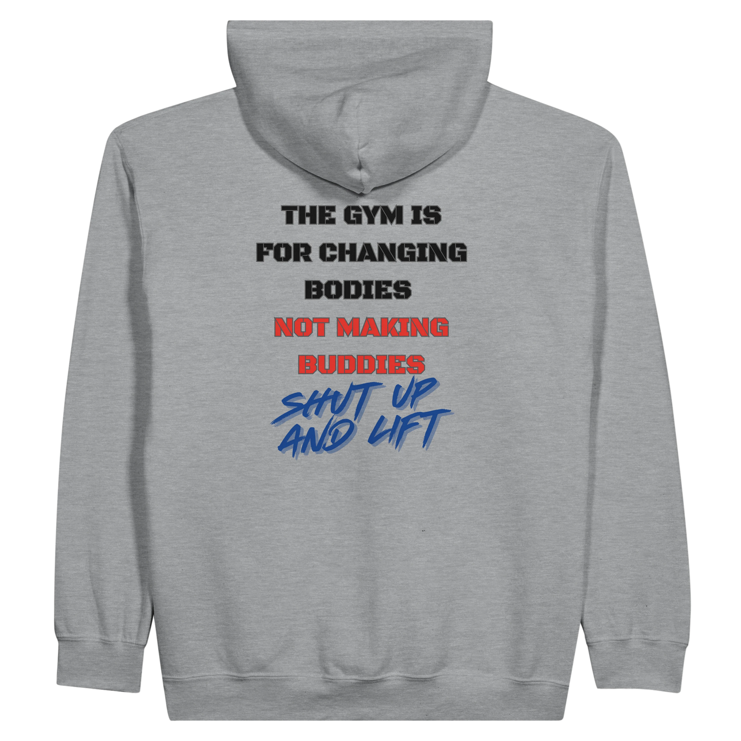 Shut Up and Lift Zip Hoodie