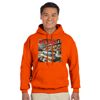Stop Looking At My **** Hoodie