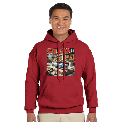 Stop Looking At My **** Hoodie