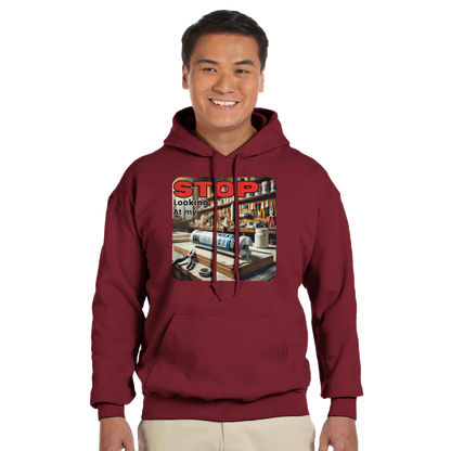 Stop Looking At My **** Hoodie